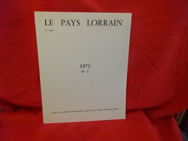 LE PAYS LORRAIN - 63ème année 1982 - Nº 4.