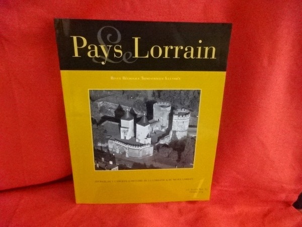 LE PAYS LORRAIN - 96ème année octobre-décembre 1999 - Nº …