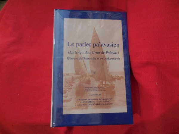 Le parler palavasien (la lenga dau Grau de Palavas), éléments …