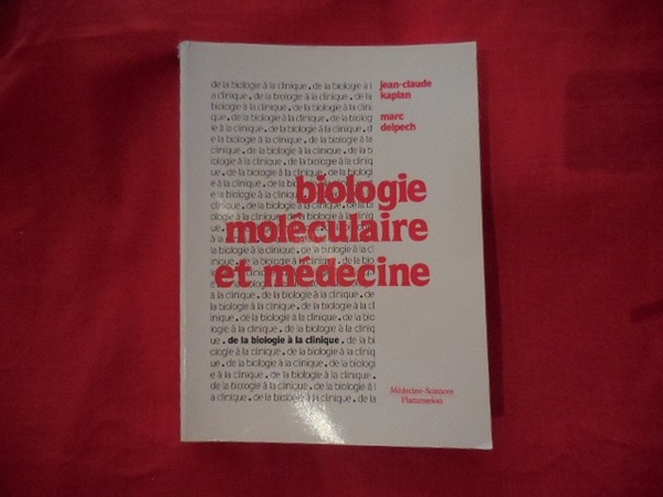 Biologie moléculaire et médecine.