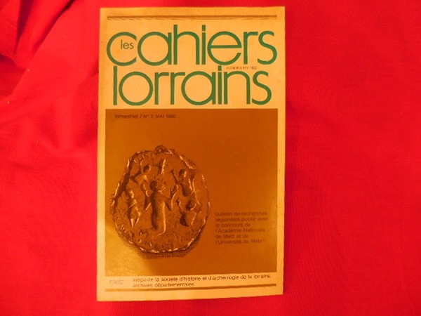 Les Cahiers Lorrains – N° 2. Mai 1980. Trimestriel, pagination …