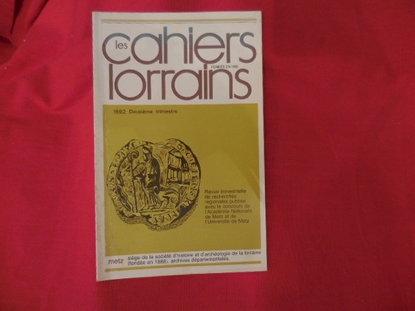 LES CAHIERS LORRAINS – 1982 Troisième trimestre, pagination 211 à …
