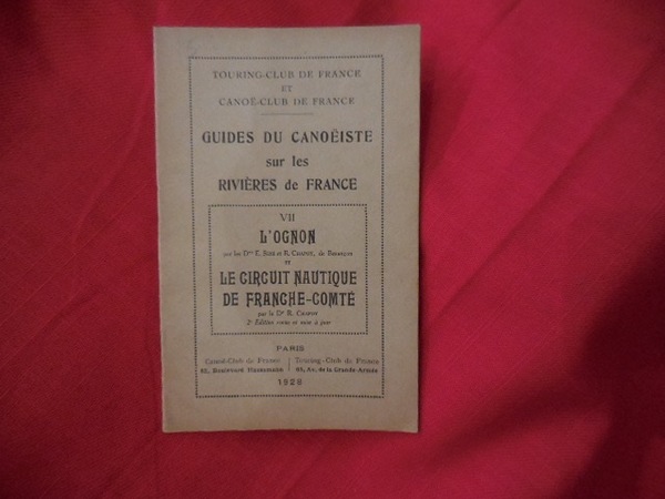 Guides du Canoëiste sur les rivières de France - VII. …