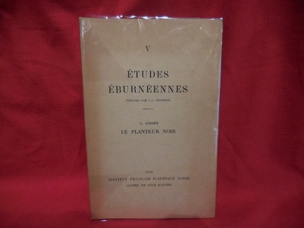 Études éburnéennes - N° V : Le Planteur noir, essai …