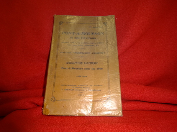 Pont-à-Mousson et ses environs (Mousson, Nomény, Ste-Geneviève, Pagny-sur-Moselle, Prény, Dieulouard, …