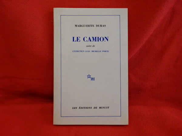 Le camion, suivi de Entretien avec Michelle Porte.