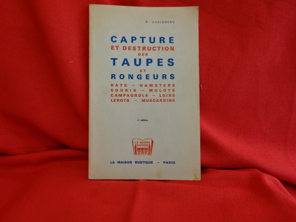 Capture et destruction des taupes et rongeurs (rats, hamsters, souris, …
