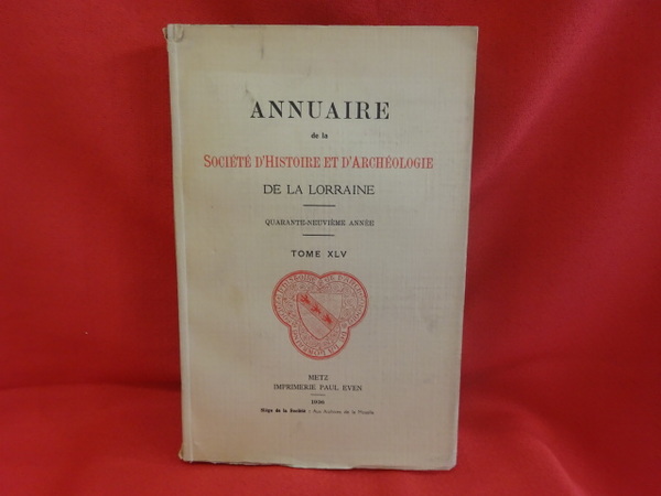 Annuaire de la Société d'Histoire et d'Archéologie de la Lorraine …