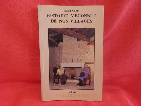 Histoire méconnue de nos villages : Toulois - Saintois. - …