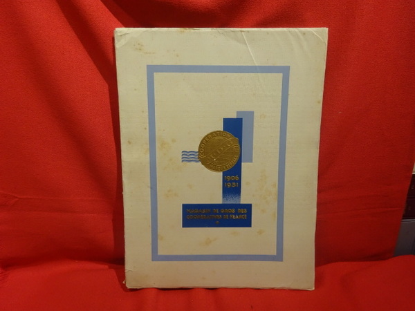 Magasin de gros des Coopératives de France, 25ème anniversaire (1906-1931).