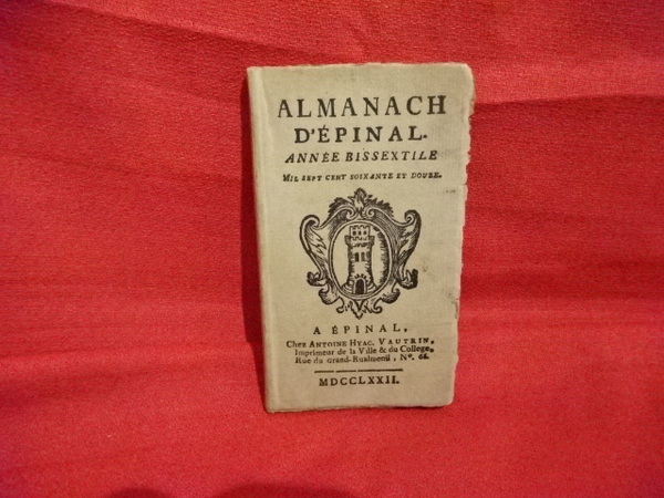 Almanach d'Épinal, année bissextile, mil sept cent soixante et douze.