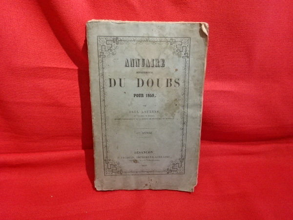 Annuaire départemental du Doubs, pour 1859. - 47ème année.