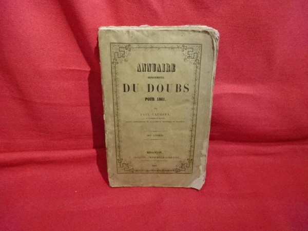 Annuaire départemental du Doubs, pour 1861. - 49ème année.