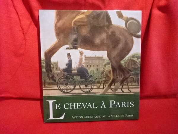 Le cheval à Paris.