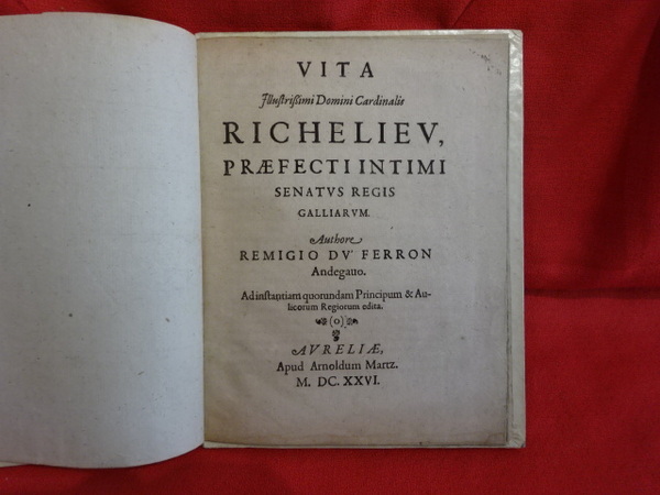 Vita Jllustrissimi Domini Cardinalis Richeliev, præfeccti intimi Senatvs Regis Galliarvm.