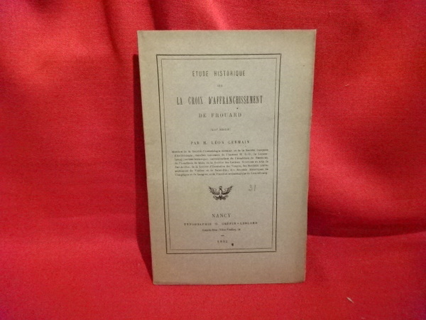 Étude historique sur la Croix d'affranchissement de Frouard (XIIIème siècle).