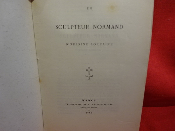 Un sculpteur normand d'origine lorraine.