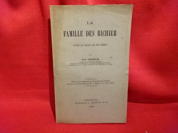 La famille des Richier, d'après les travaux les plus récents.