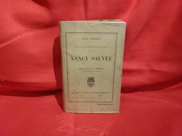 Journal d'un bourgeois de Nancy : Nancy sauvée.