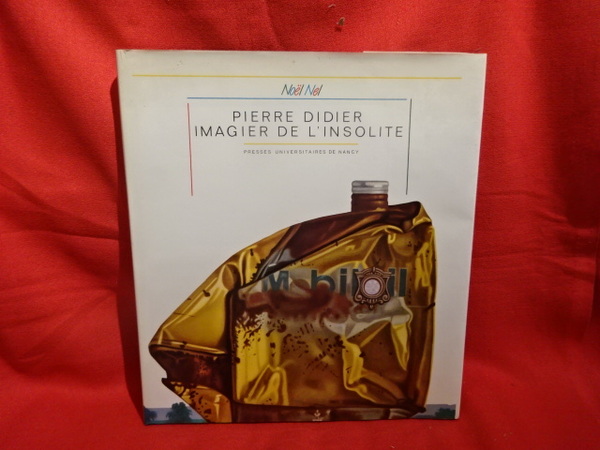 Pierre Didier, imagier de l'insolite.