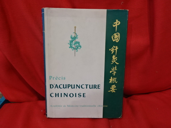 Précis d'Acupuncture chinoise.