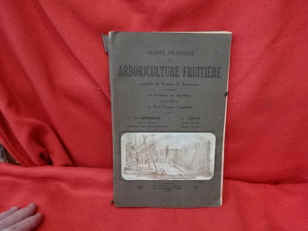 Traité pratique d'arboriculture fruitière, précédé de Notions de Botanique à …