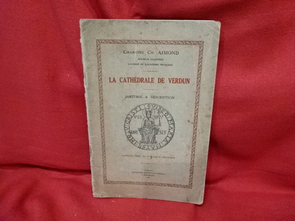 La cathédrale de Verdun, histoire et description.