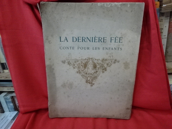 La dernière fée, conte pour les enfants.