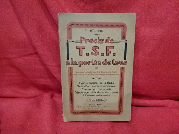 Précis de T. S. F. à la portée de tous.
