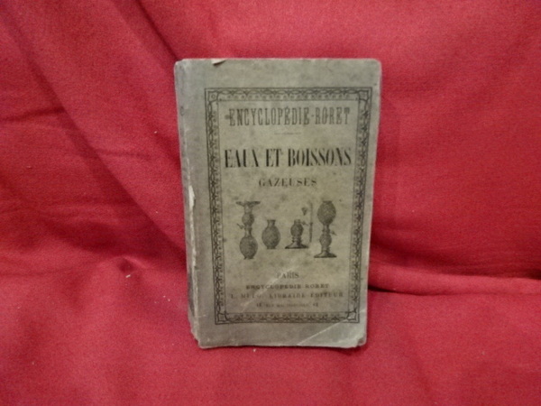 Nouveau manuel complet du fabricant d'eaux et boissons gazeuses.