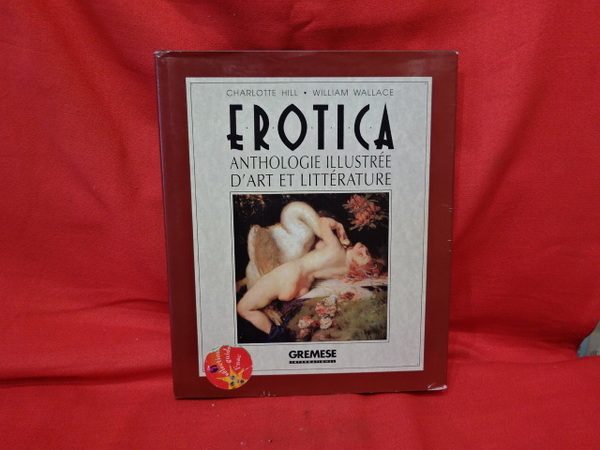 Erotica, anthologie illustrée d'art et littérature.