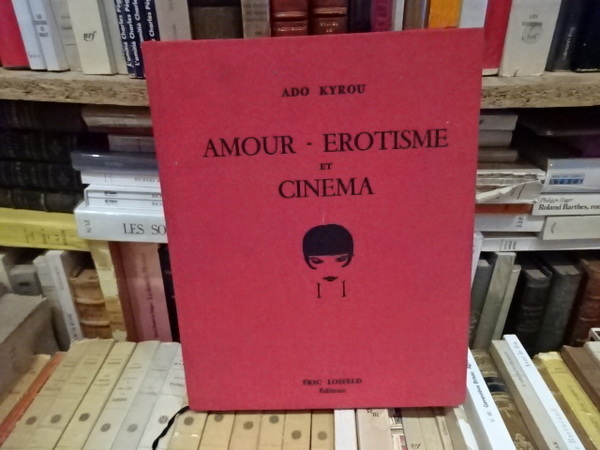 Amour-Érotisme et Cinéma.