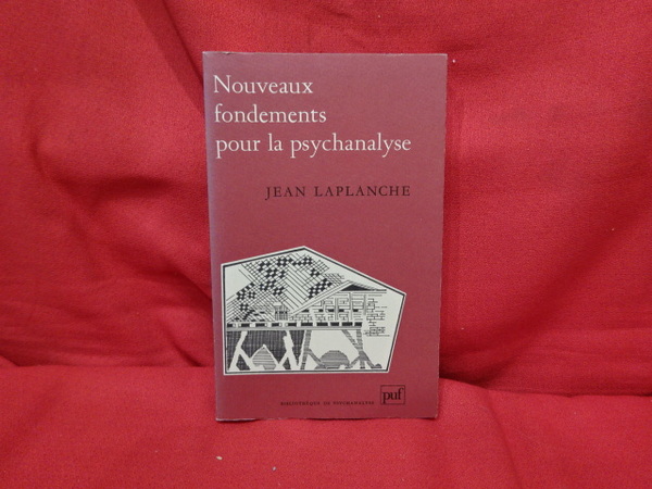 Nouveaux fondements pour la psychanalyse, la séduction originaire.