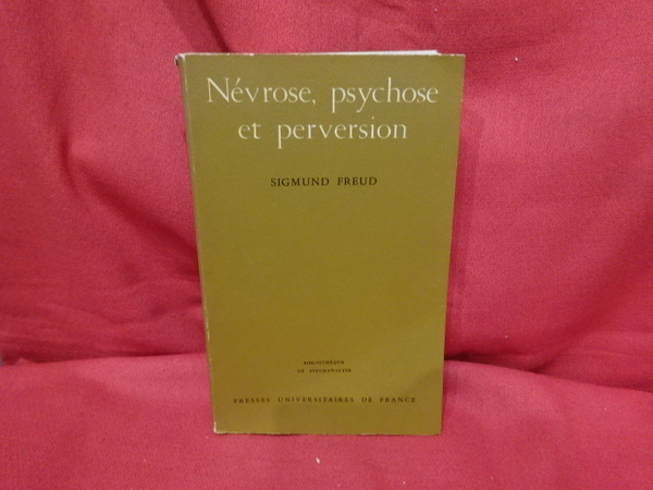 Névrose, psychose et perversion.