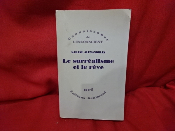 Le surréalisme et le rêve.