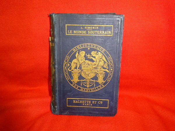 Les Merveilles du Monde souterrain.