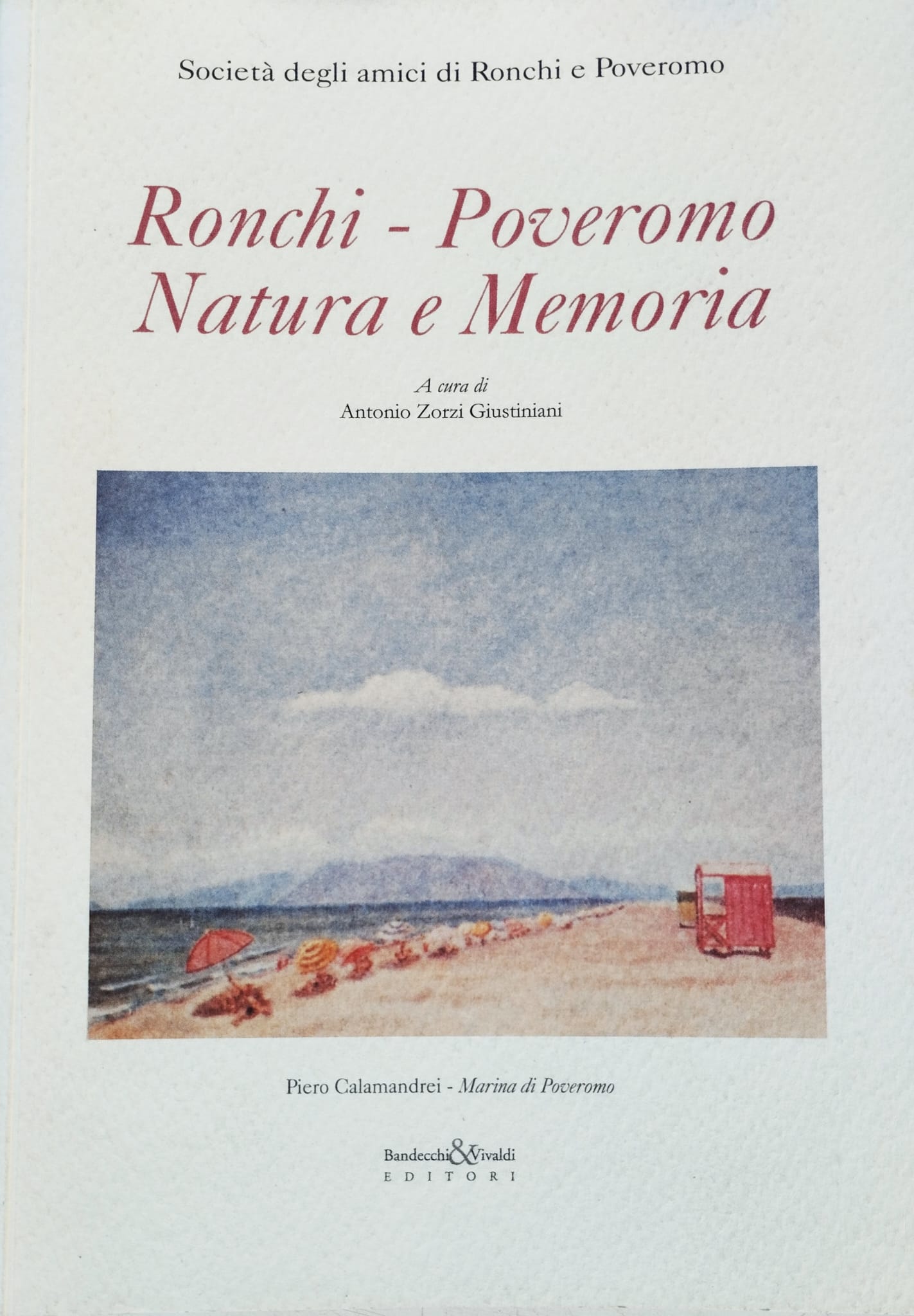 Ronchi – Poveromo. Natura e Memoria