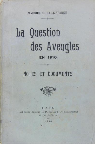 La question des aveugles en 1910 - Notes et documents.