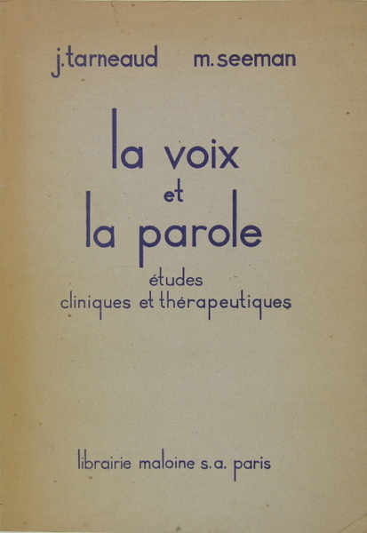 LA VOIX ET LA PAROLE - études cliniques et thérapeutiques