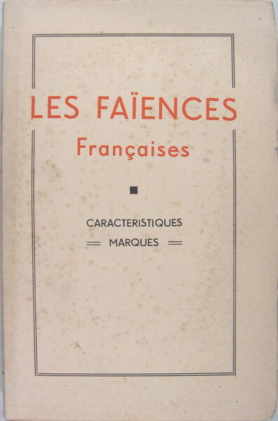 Les faïences françaises