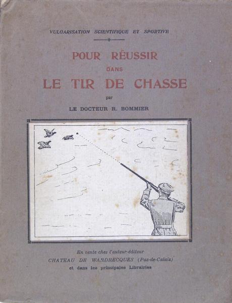 POUR REUSSIR DANS LE TIR DE CHASSE.