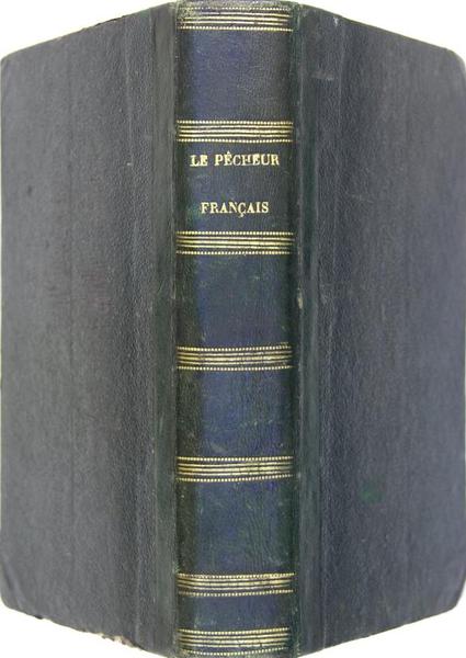 Le pêcheur français - Traité de la pêche à la …