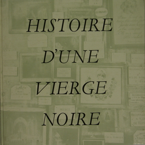 Histoire d’une vierge noire