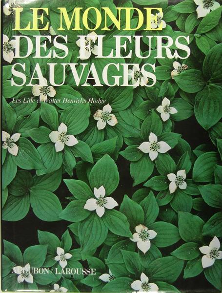 Le monde des fleurs sauvages.