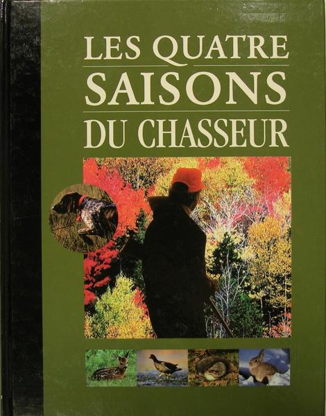 Les quatre saisons du chasseur