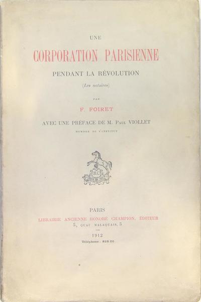 Une corporation parisienne pendant la révolution (les notaires)