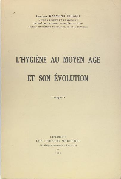 L’hygiène au moyen âge et son évolution.