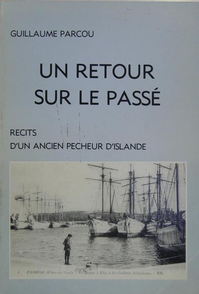 Un retour sur le passé - Récits d’un ancien pêcheur …