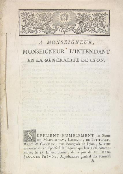 A Monseigneur l’Intendant en la généralité de Lyon.