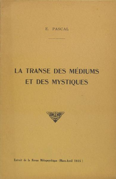 La transe des médiums et des mystiques